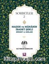 Madde ve Mananın İbadet Şekli Hikmet ve Sırları Sohbetler 2