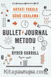 Bullet Journal Metodu & Hayatı Yakala Günü Iskalama