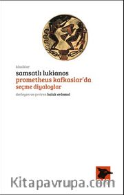 Prometheus Kafkaslar'da <br /> Seçme Diyologlar