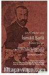 Şair-i Mader-zad İsmail Safa Bütün Şiirleri 