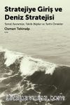 Stratejiye Giriş ve Deniz Stratejsi & Temel Kavramlar,Taktik Bilgiler ve Tarihi Örnekler