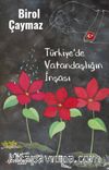 Türkiye’de Vatandaşlığın İnşası