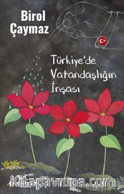 Türkiye’de Vatandaşlığın İnşası