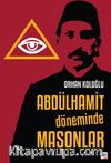 Abdülhamit Döneminde Masonlar