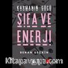 Karmanın Gücü Şifa ve Enerji
