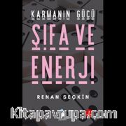 Karmanın Gücü Şifa ve Enerji