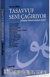 Tasavvuf Seni Çağırıyor & Kendini Bilmek İstemez misin?