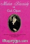 Madam Blavatsky ve Gizli Öğreti