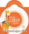 Bizi Allah Yarattı