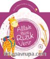 Allah Bize Rızık Verir