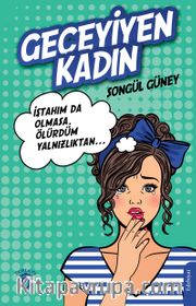 Geceyiyen Kadın