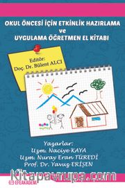 Okul Öncesinde Etkinlik Hazırlama ve Uygulama Öğretmen El Kitabı