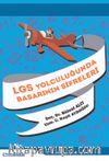 LGS Yolculuğunda Başarının Şifreleri