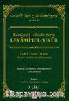 Levami’u’l-‘Ukul Ramuzü'l-ehadis Şerhi & Zeka Parıltıları Hadis-i Şerifler ve Açıklamaları 1-2-3. Cilt