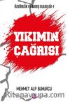 Yıkımın Çağrısı / Özgürlük ve Barış Olasılığı 1