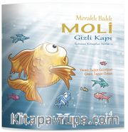 Meraklı Balık Moli / Gizli Kapı