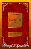 Hasbihal-VI / Bütün Eserleri XII