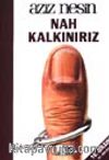Nah Kalkınırız Gözünüz Aydın Efendim