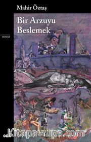Bir Arzuyu Beslemek
