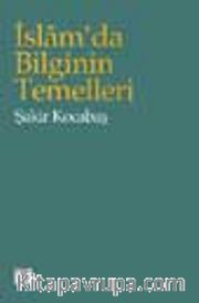 İslam'da Bilginin Temelleri