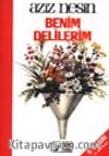 Benim Delilerim