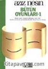 Bütün Oyunları 1 (Aziz Nesin)