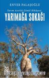 Yarımağa Sokağı Yarım Asırlık Gönül 