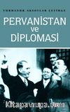 Pervanistan ve Diplomasi