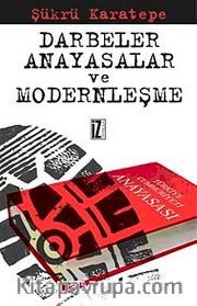 Darbeler, Anayasalar Ve Modernleşme