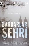 Barbarlar Şehri (Ciltli)