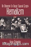Bir Dönemin En Başat Siyasal Çizgisi: Kemalizm 
