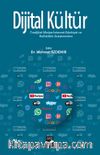 Dijital Kültür & Tradijital-Medya-İnternet-Edebiyat ve Halkbilimi Araştırmaları