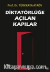Diktatörlüğe Açılan Kapılar
