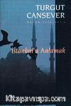İstanbul'u Anlamak