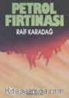 Petrol Fırtınası