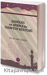Endülüs ve Afrika’da Tasavvuf Kültürü