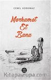 Merhamet Et Bana