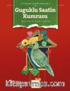 Guguklu Saatin Kumrusu / Çocukları Uçuran Masallar 4