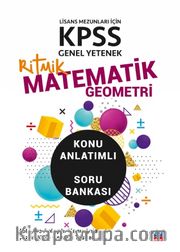 KPSS Genel Yetenek Matematik-Geometri Lisans Mezunları İçin Konu Anlatımlı - Soru Bankası