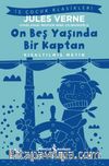 On Beş Yaşında Bir Kaptan (Kısaltılmış Metin)