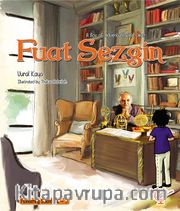 A Box of Adventures with Omer: Fuat Sezgin