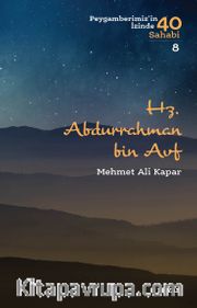 Abdurrahman b. Avf / Peygamberimizin İzinde 40 Sahabi 8