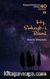 Hz. Süheyb-i Rumi / Peygamberimizin İzinde 40 Sahabi 25 