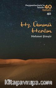 Hz. Ümmü Haram / Peygamberimizin İzinde 40 Sahabi 40