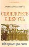 Cumhuriyete Giden Yol