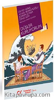 Düşler Kuruyorum <br /> Biz de Çocuktuk 1