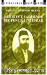 Hürriyet Vadisinde Bir Pençe-i İstibdad