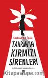Tahran’ın Kırmızı Sirenleri