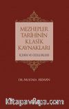 Mezhepler Tarihinin Klasik Kaynakları İçerik Ve Özellikleri