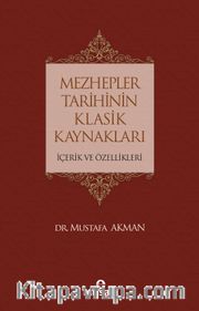 Mezhepler Tarihinin Klasik Kaynakları İçerik Ve Özellikleri